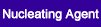 Nucleating Agent